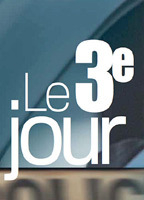 Title: Le 3e jour (2010)