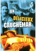 Title: Un délicieux cauchemar (2001)