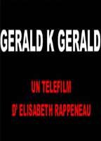 Title: Gérald K Gérald (2011)