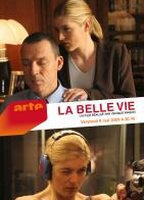 Title: La belle vie (2009)