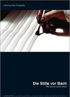 Title: The Silence Before Bach (2007)