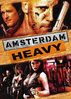 Title: Amsterdam Heavy (2011)