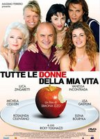 Title: Tutte le donne della mia vita (2007)