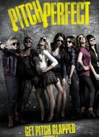 Title: Pitch Perfect (2012)