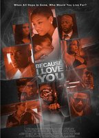 Title: Because I Love You (2012)