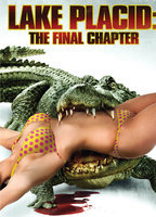 Title: Lake Placid: The Final Chapter (2012)