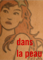 Title: Dans la peau (2007)