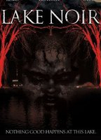 Title: Lake Noir (2011)