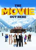Title: The Movie Out Here (2012)