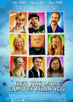 Title: He's Way More Famous Than You (2013)
