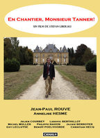 Title: En chantier, monsieur Tanner! (2010)