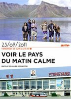 Title: Voir le pays du matin calme (2011)