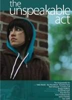 Title: The Unspeakable Act (2013)