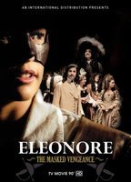 Title: Eleonore: The Masked Vengeance (2012)
