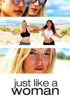 Title: Just Like a Woman (2013)