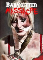 Title: Babysitter Massacre (2013)