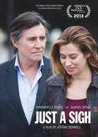 Title: Just a Sigh (2013)