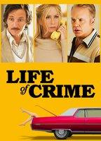 Title: Life of Crime (2013)