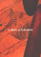 Title: La mort de Cléopâtre (2013)