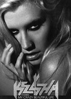 Title: Ke$ha: My Crazy Beautiful Life