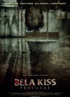Title: Bela Kiss: Prologue (2013)