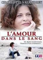 Title: L' amour dans le sang (2008)