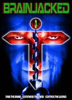 Title: Brainjacked (2009)