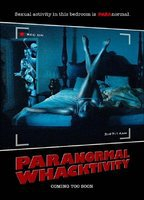 Title: Paranormal Whacktivity (2013)