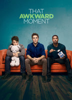 Title: That Awkward Moment (2014)