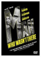Title: The Man Who Wasn't There (2001)