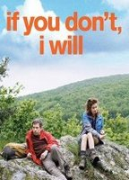 Title: If You Don't, I Will (2014)
