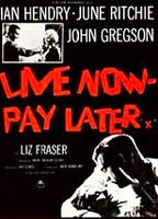 Title: Live Now - Pay Later (1962)