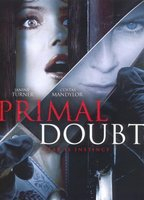 Title: Primal Doubt (2007)