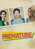 Title: Premature (2014)