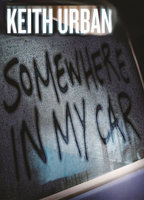 Title: Keith Urban - Somewhere In My Car (2014)