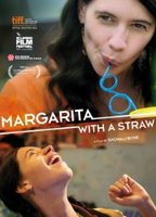 Title: Margarita, with a Straw (2014)