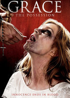 Title: Grace: The Possession (2014)