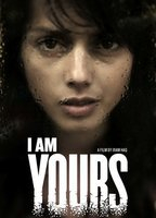 Title: I Am Yours (2013)