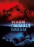Title: When Animals Dream (2014)