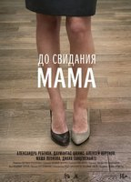 Title: Do Svidaniya Mama (2014)