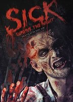 Title: SICK: Survive the Night (2014)