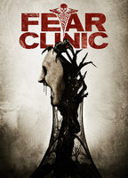 Title: Fear Clinic (2014)