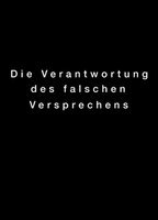 Title: Die Verantwortung des falschen Versprechens (2011)