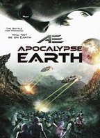 Title: AE: Apocalypse Earth (2013)