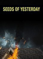 Title: Seeds of Yesterday (2015)