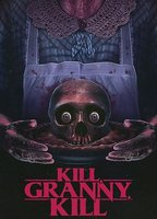 Title: Kill, Granny, Kill! (2014)