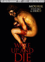 Title: Wake up and Die (2011)