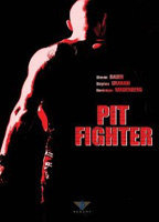 Title: Pit Fighter (2005)
