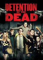 Title: Detention of the Dead (2012)