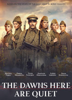 Title: The Dawns Here Are Quiet (2015)